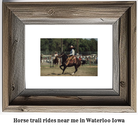 horse trail rides near me in Waterloo, Iowa